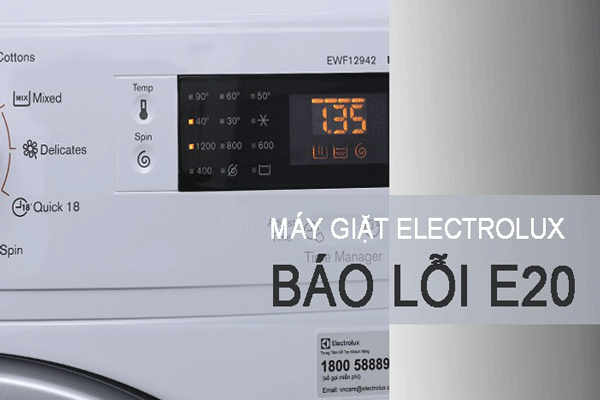 Máy giặt Electrolux báo lỗi E20 thì phải làm sao